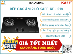 Bếp gas âm 2 lò KAFF KF - 219 - Thương hiệu Đức
